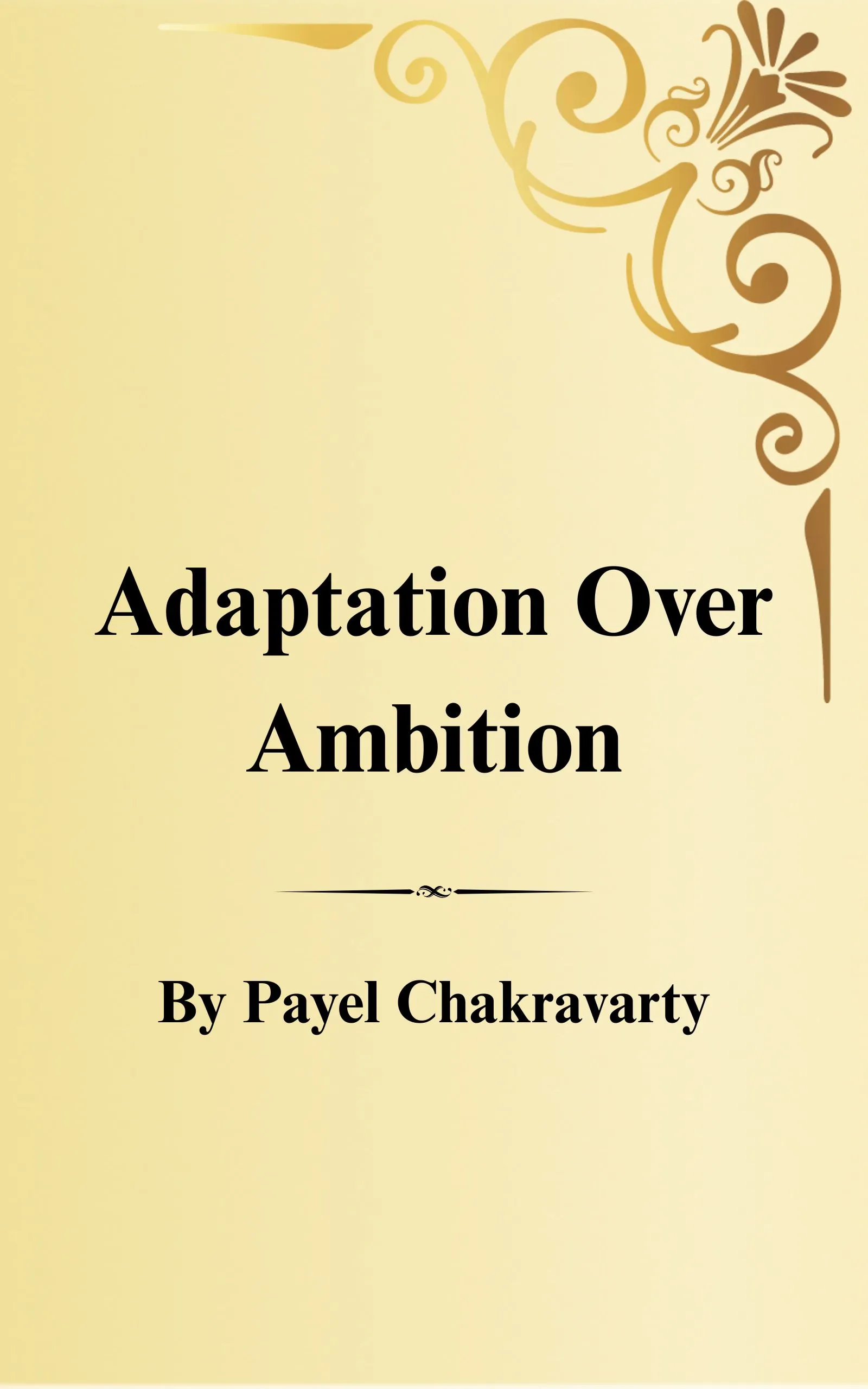 Adaptation Over Ambition
