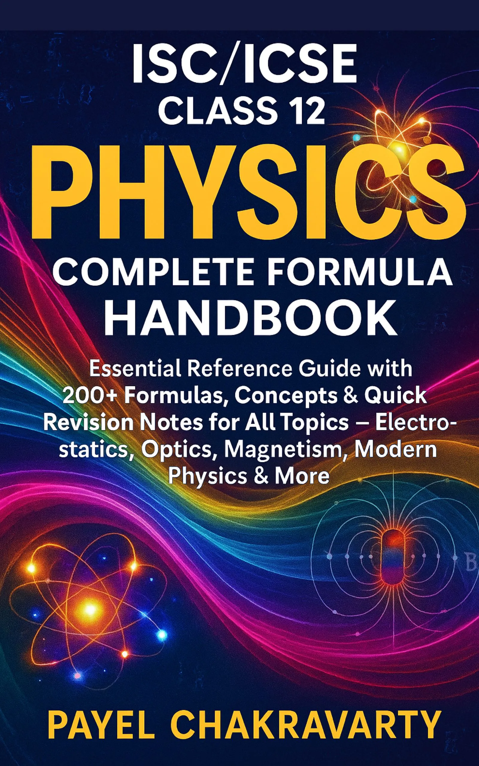 ISC/ICSE Class 12 Physics Complete Formula Handbook